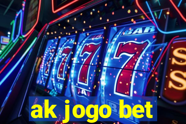 ak jogo bet